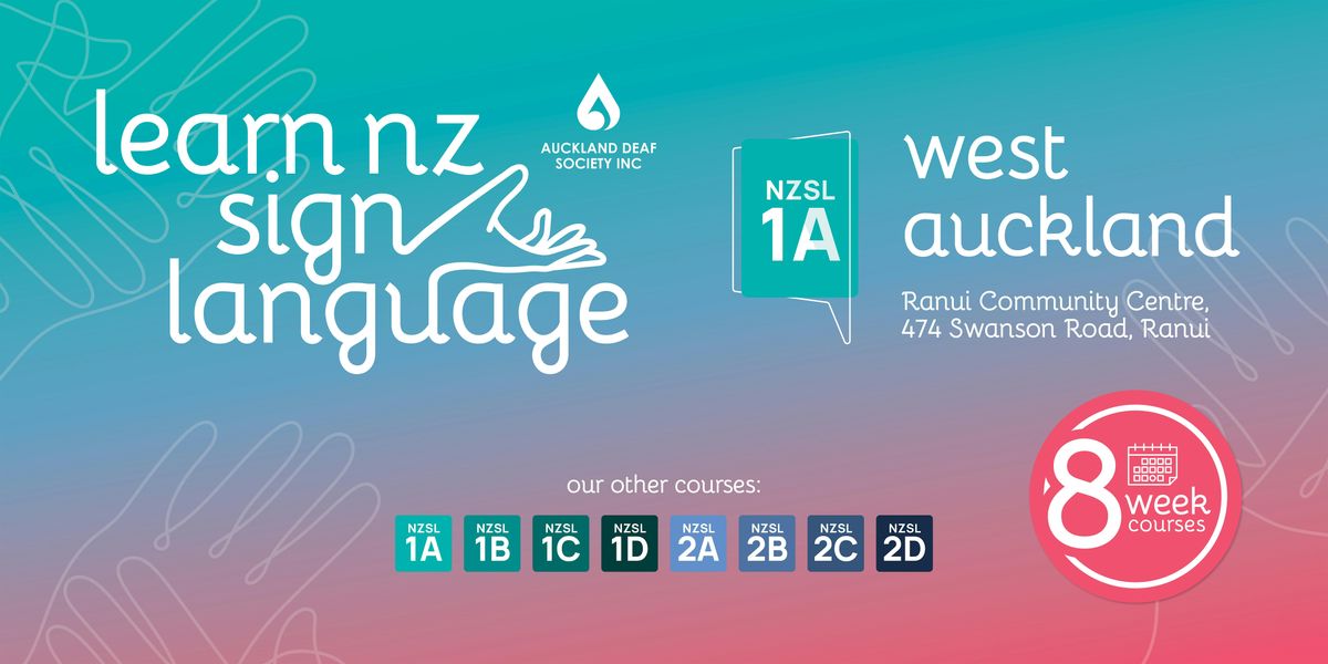 NZ Sign Language (NZSL) Beginner 1A Course - Term 2 2026 at Ranui ...