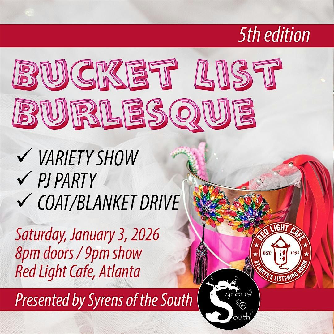 Bucket List Burlesque 2026 (Variety Show, PJ Party, & Coat\/Blanket Drive)