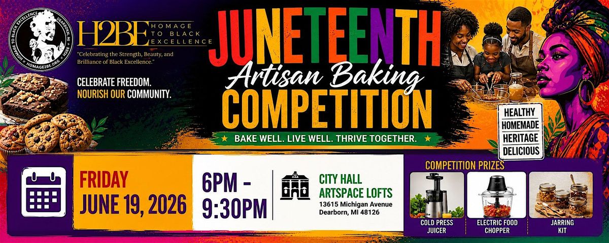 JUNETEENTH ARTISAN BAKING COMPETITION (MI COTTAGE FOOD LAW STYLE)