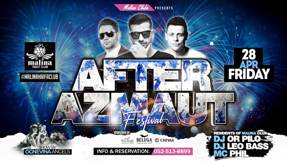 Malina 25.04 Friday - AFTER AZMAUT (DJ Or Pilo) at Malina Haifa on 28th ...
