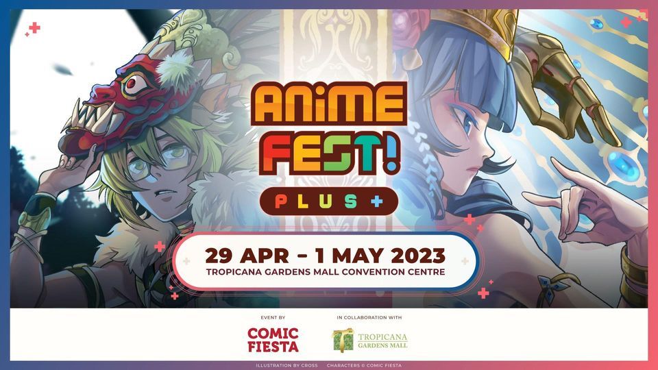 Anime Fest+ 2023 Tropicana Gardens Mall, Petaling Jaya, SL April 29