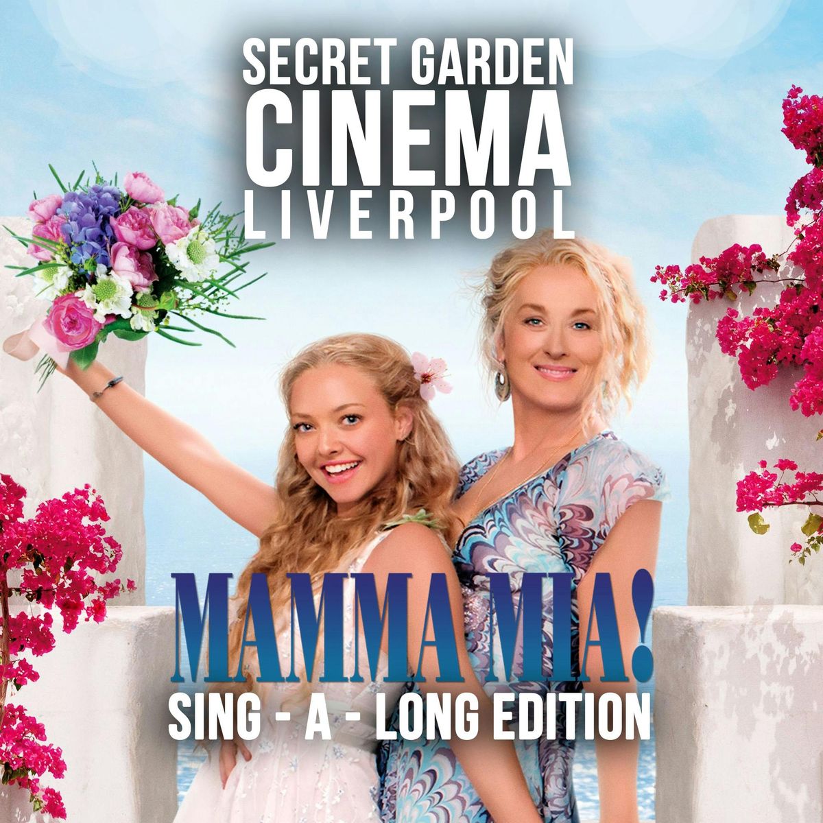 The Mamma Mia! Secret Garden Cinema Sing-Along\ud83d\udc83\u2728