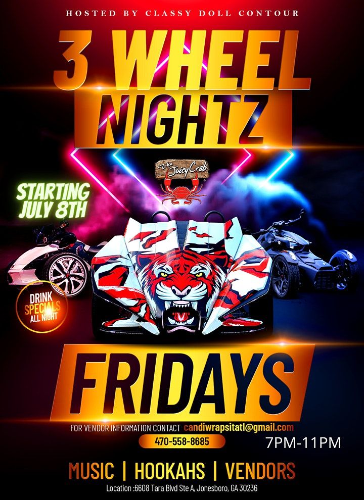 3 Wheel Nightz on Fridays the Juicy Crab Jonesboro, GA The Juicy