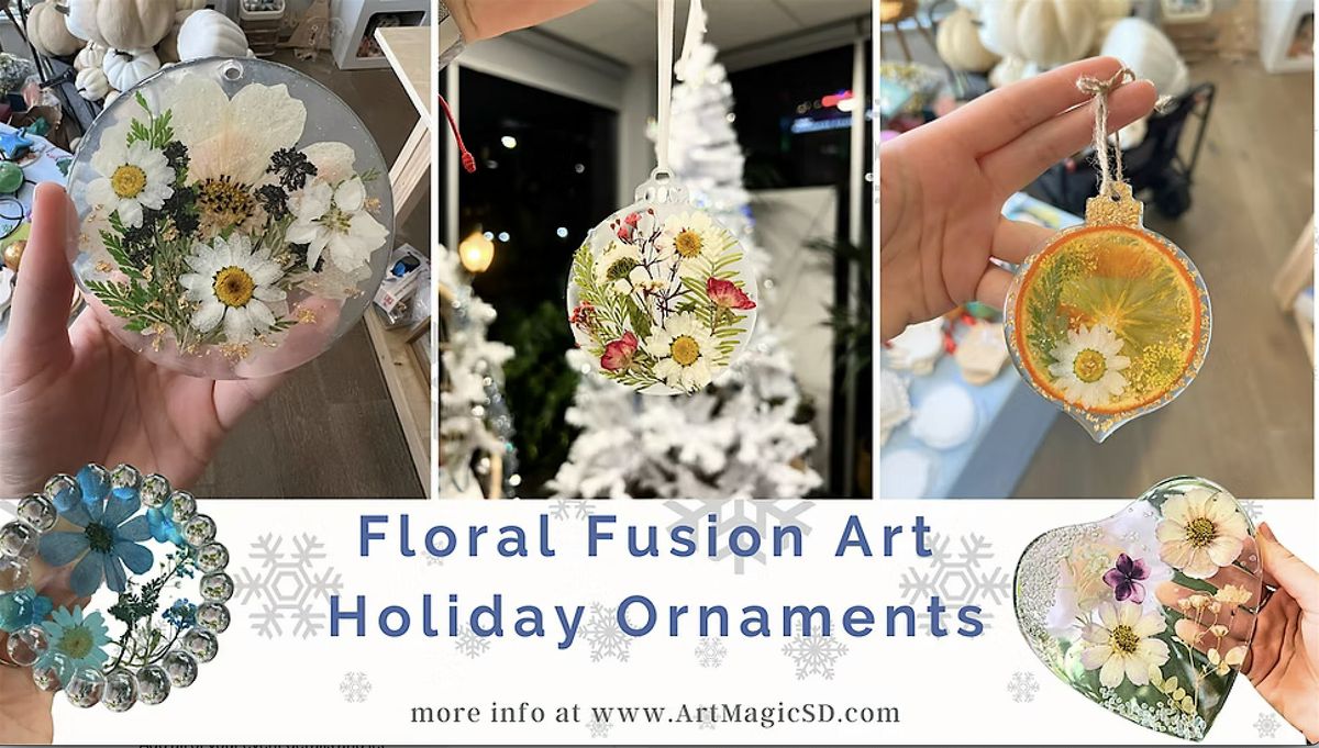 Floral Resin Art: Holiday Floral Ornaments Workshop | San Diego