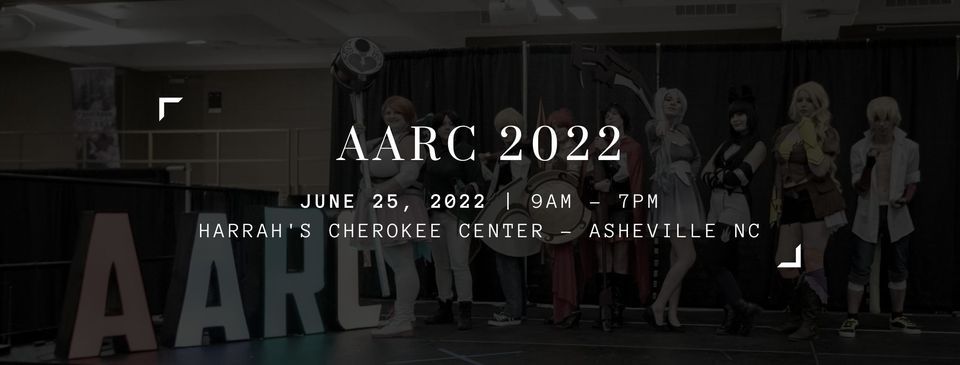 Asheville Anime Regional Con 2022 | Harrah's Cherokee Center