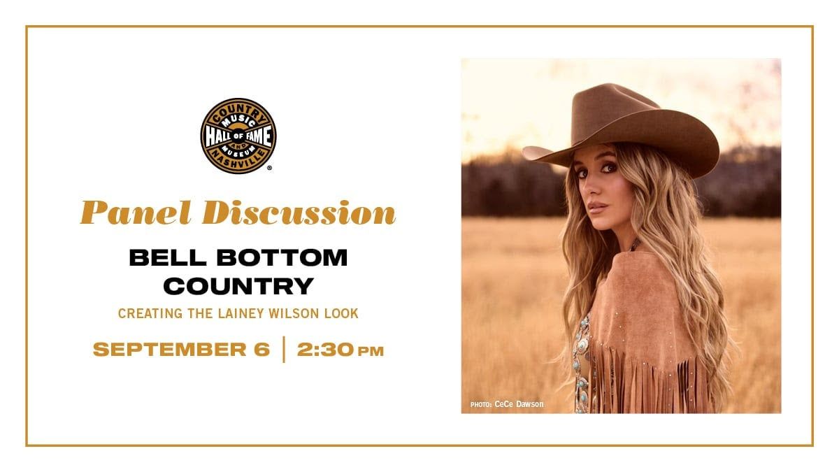 Panel Discussion: Bell Bottom Country - Creating the Lainey Wilson Look