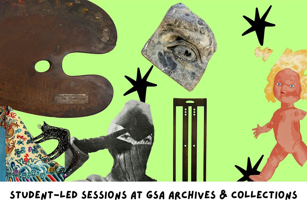 Student-led sessions at GSA Archives & Collections.