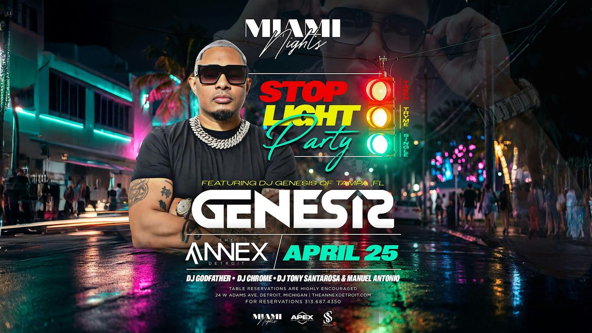 Miami Nights Presents: Stop, Light, Party Featuring DJ Genesis on April 18