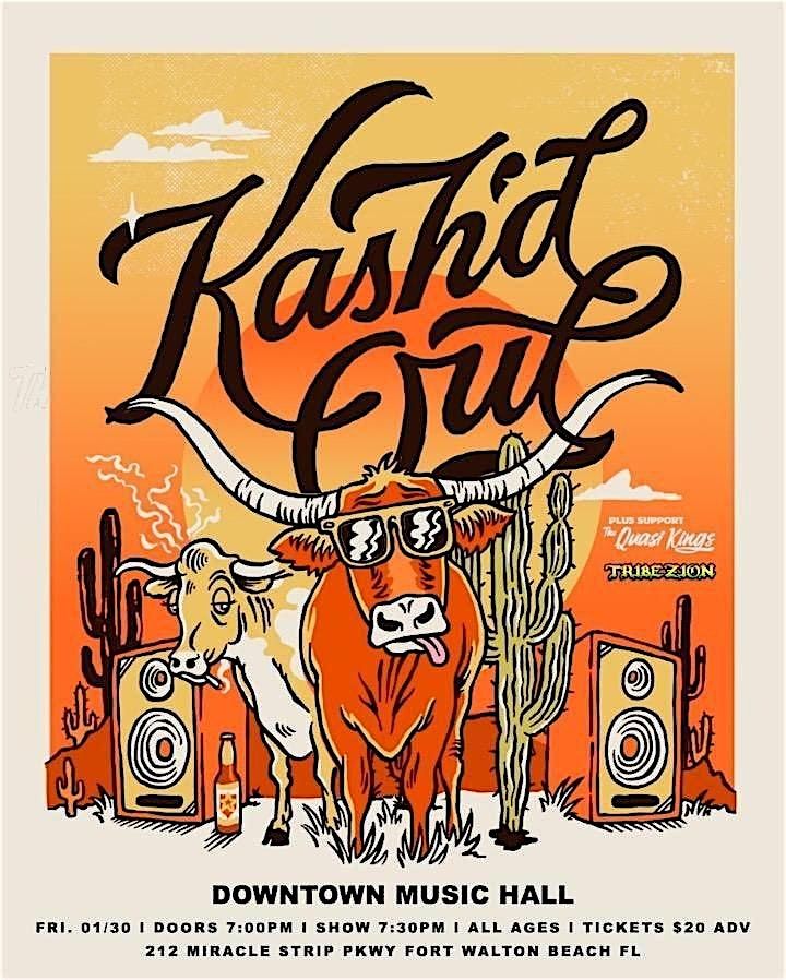 Downtown Music Hall Presents: KASH'D OUT