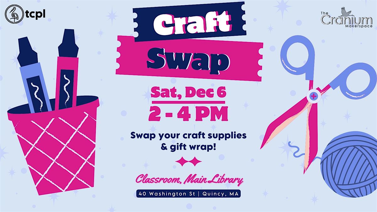 The Cranium Presents: Craft Supply & Gift Wrap Swap!