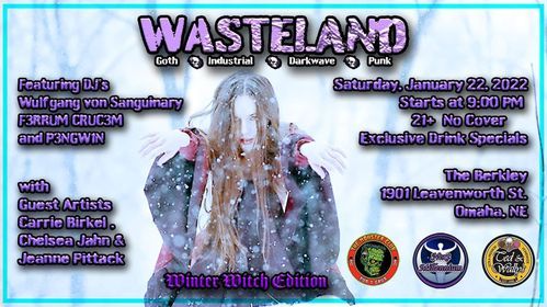 Wasteland - Winter Witch @The Berkley! | The Berkley, Omaha, NE