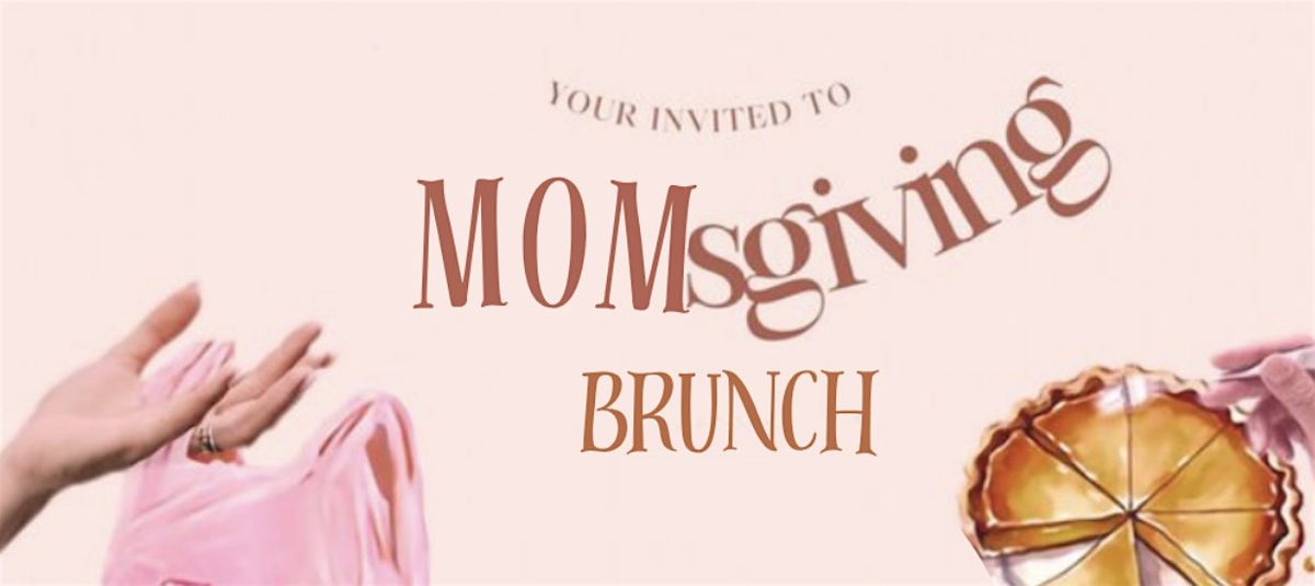 MomsGiving Brunch