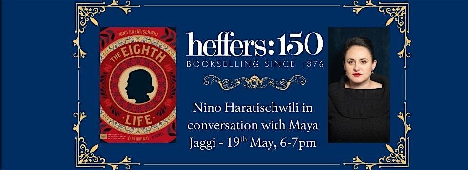 Nino Haratischwili, in conversation with Maya Jaggi, at Heffers Bookshop