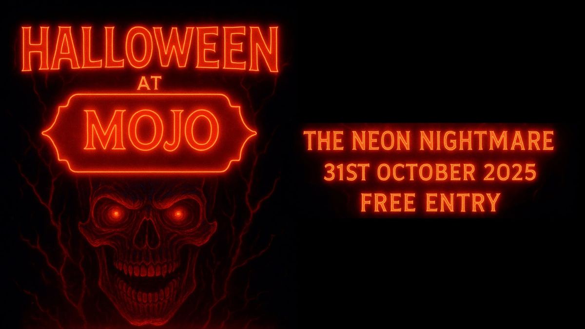 MOJO Presents: THE NEON NIGHTMARE 2025