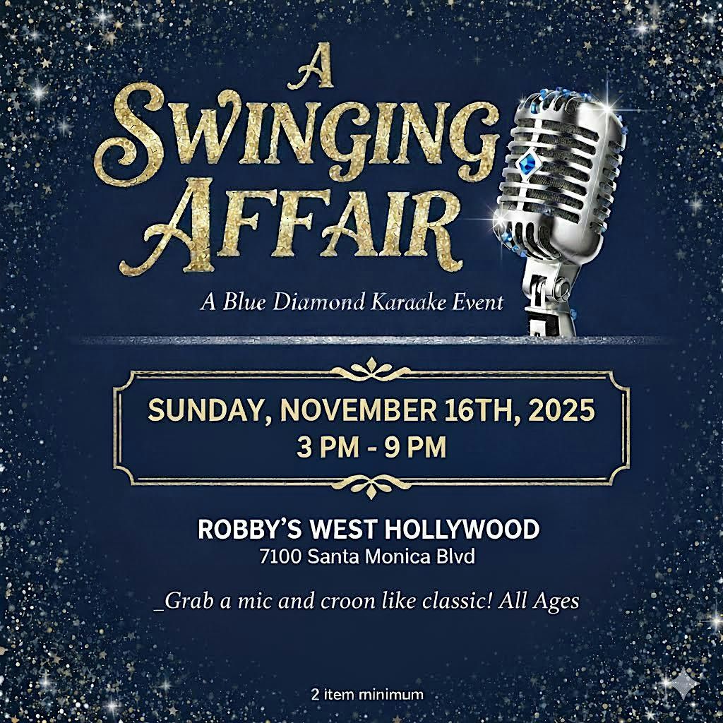 A Swinging Affair- a Blue Diamond Karaoke Event, only at Robby's