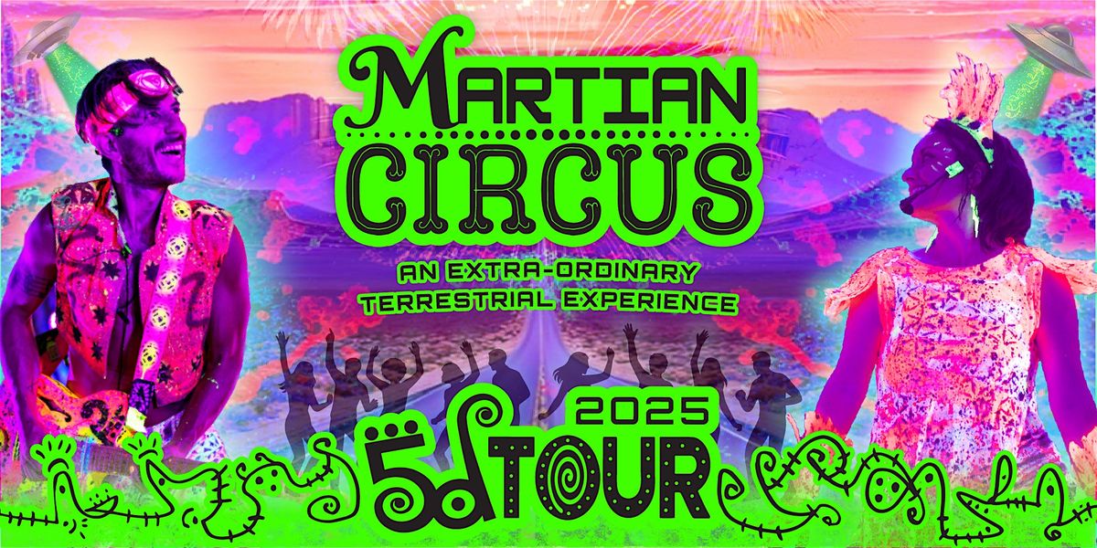 Martian Circus LIVE in San Diego