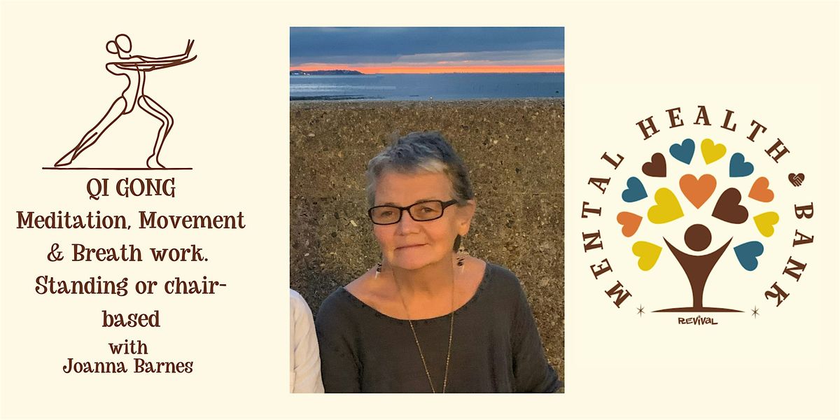 Qi Gong: Meditation, Movement & Breath work with Joanna Barnes