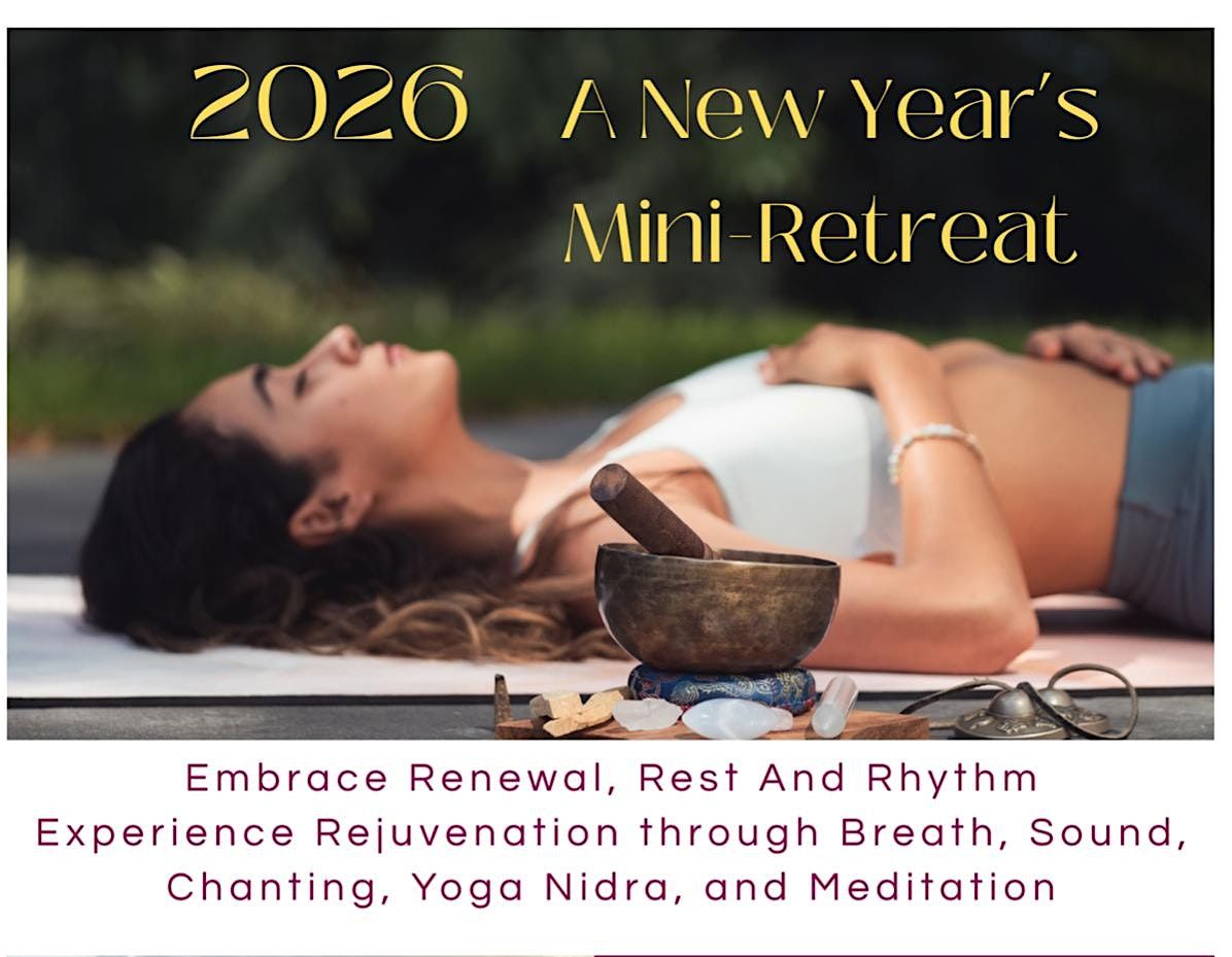 2026 A New Year's Mini Retreat