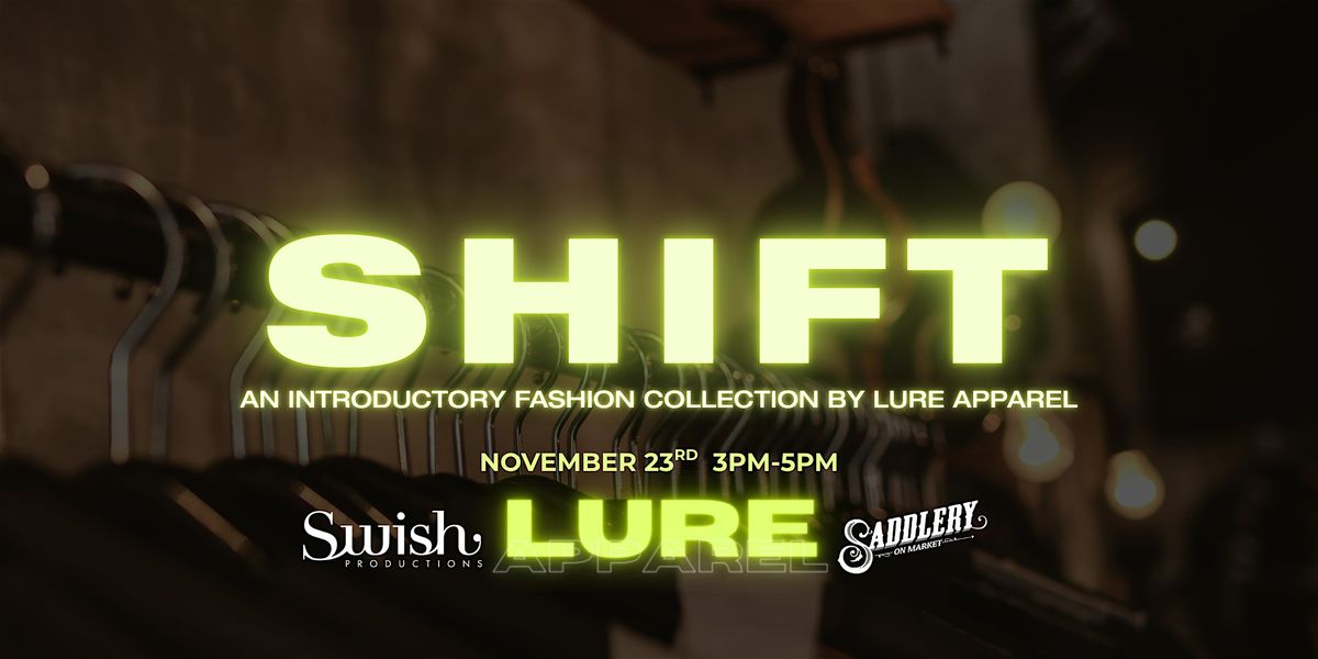 SHIFT | An Introductory Fashion Collection by Sara Danzinger; Lure Apparel.