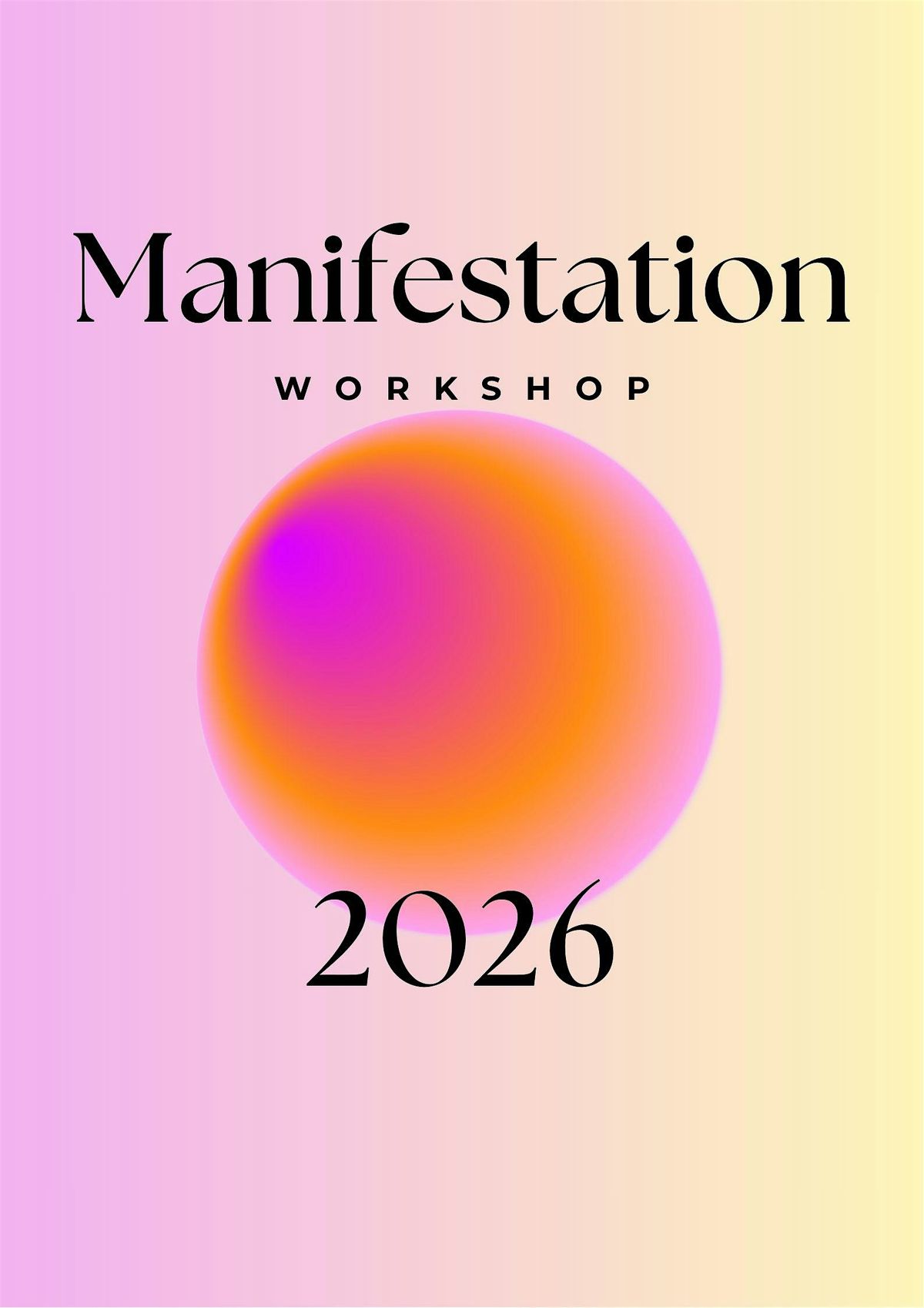 \u2728 MANIFEST YOUR 2026 WORKSHOP \u2728