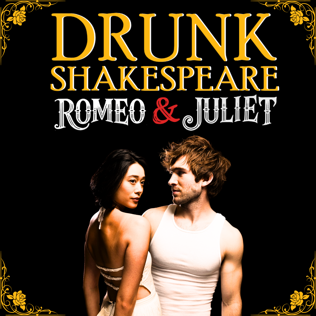 Drunk Romeo and Juliet at Emerald Theatre Houston