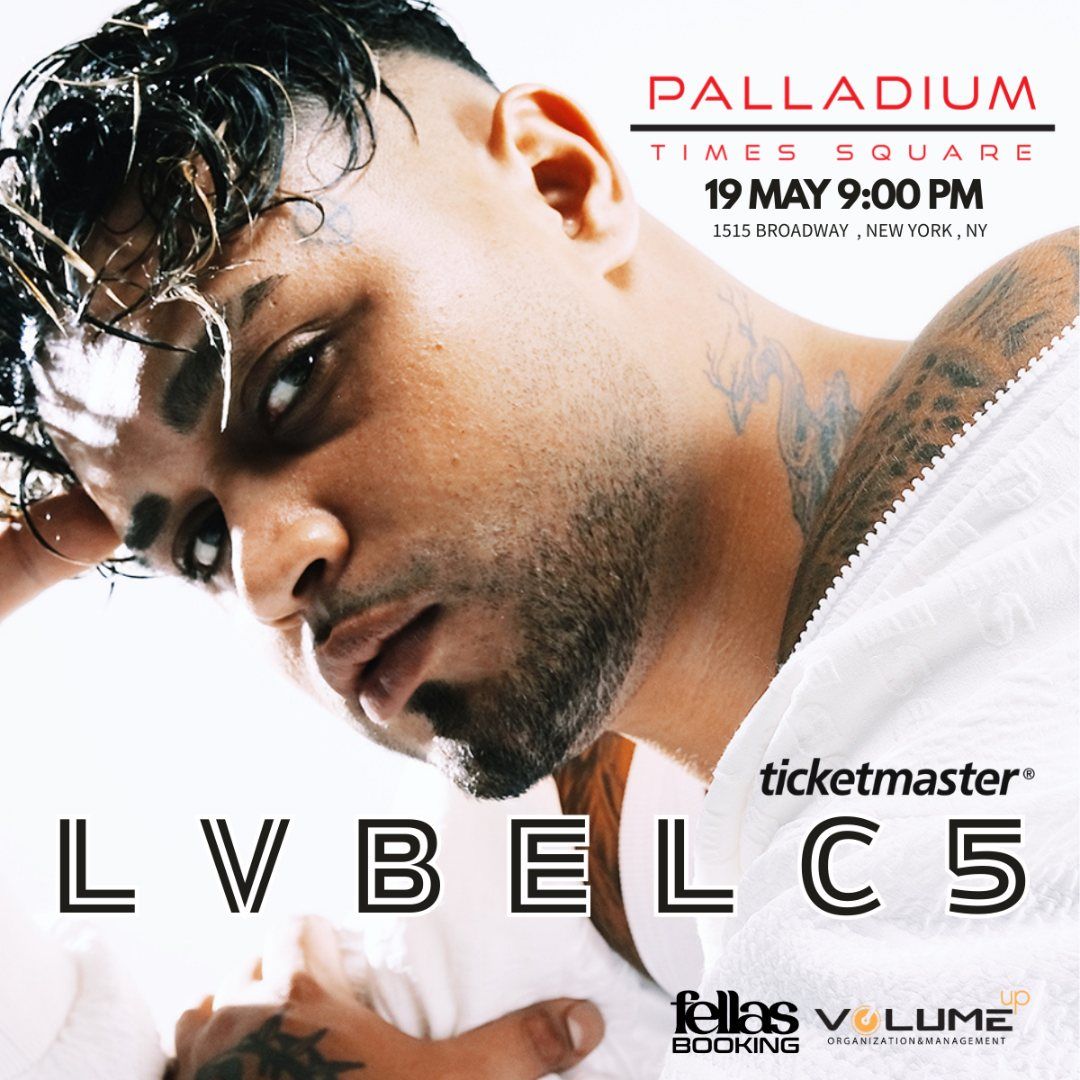 Lvbel C5 at Palladium Times Square