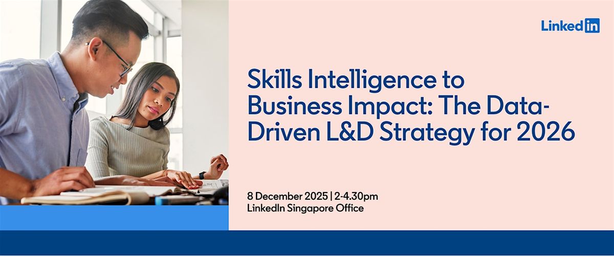 Skills Intelligence to Business Impact: Data-Driven L&D Strategy - 2026