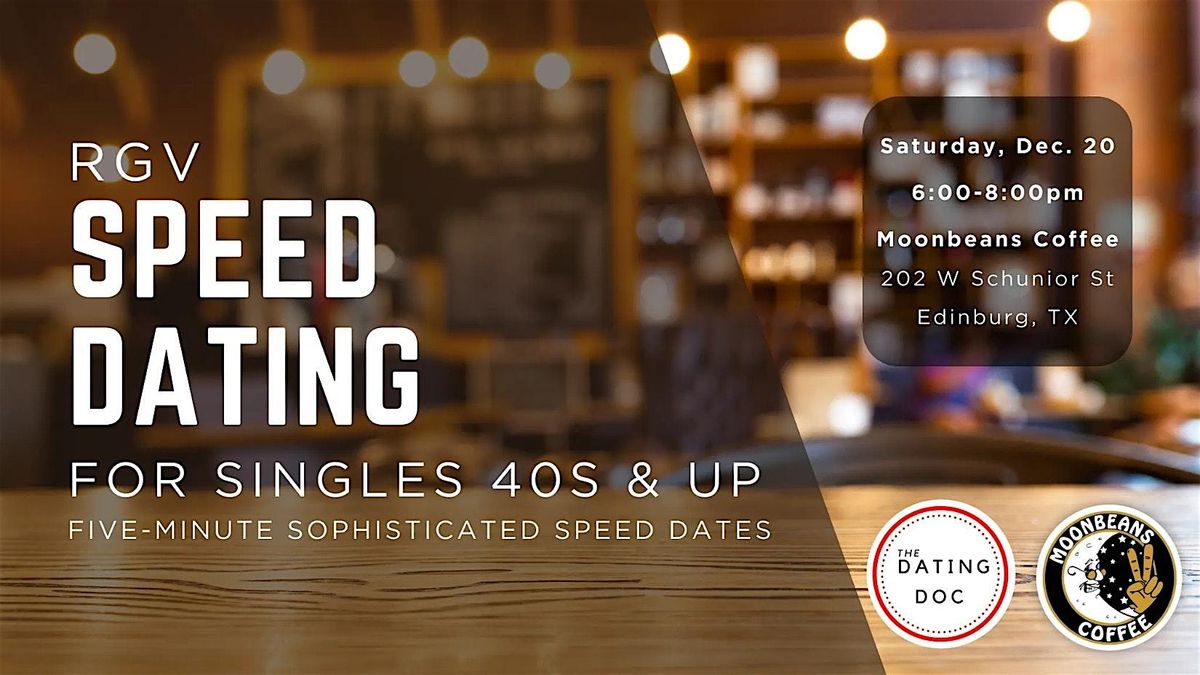 RGV Upscale Speed Dating (Ages: 40s-50s)