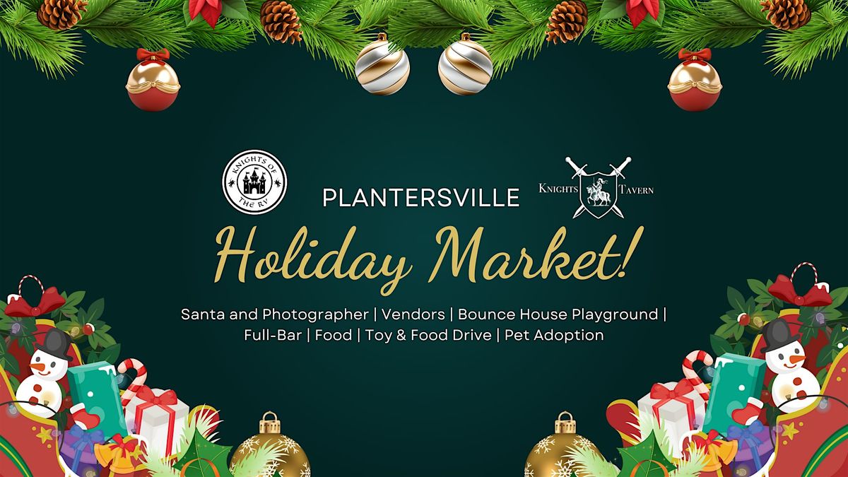 Plantersville Holiday Market at KRV