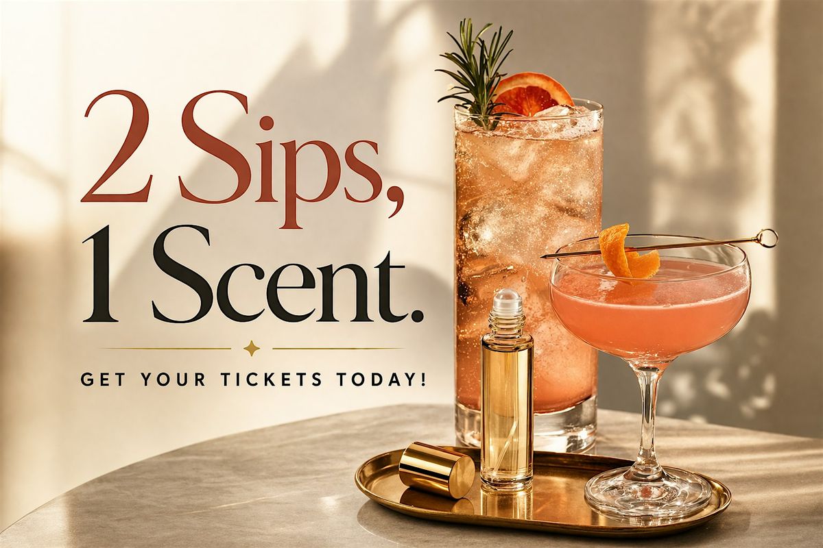 2 Sips & 1 Scent