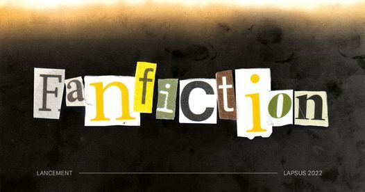 Lancement num\u00e9ro Fanfiction - H2021