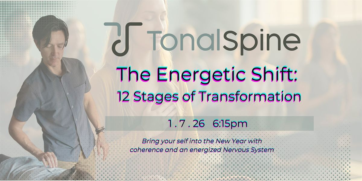 The Energetic Shift: 12 Stages of Transformation