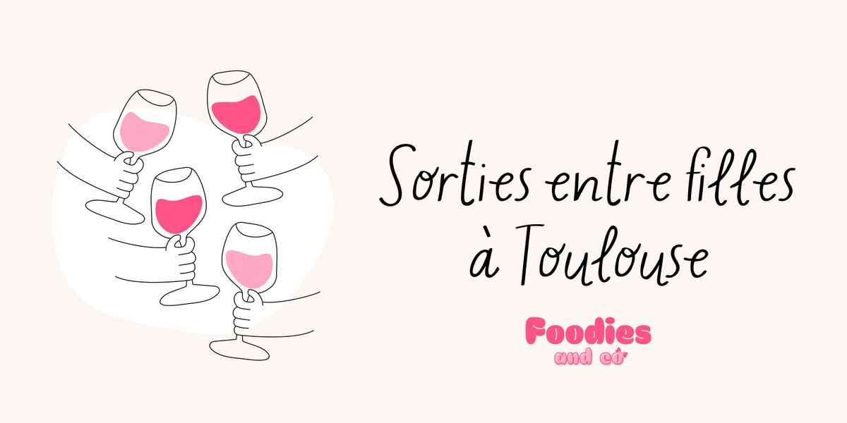 Atelier cr\u00e9atif & go\u00fbter de Printemps entre filles \u00e0 Toulouse