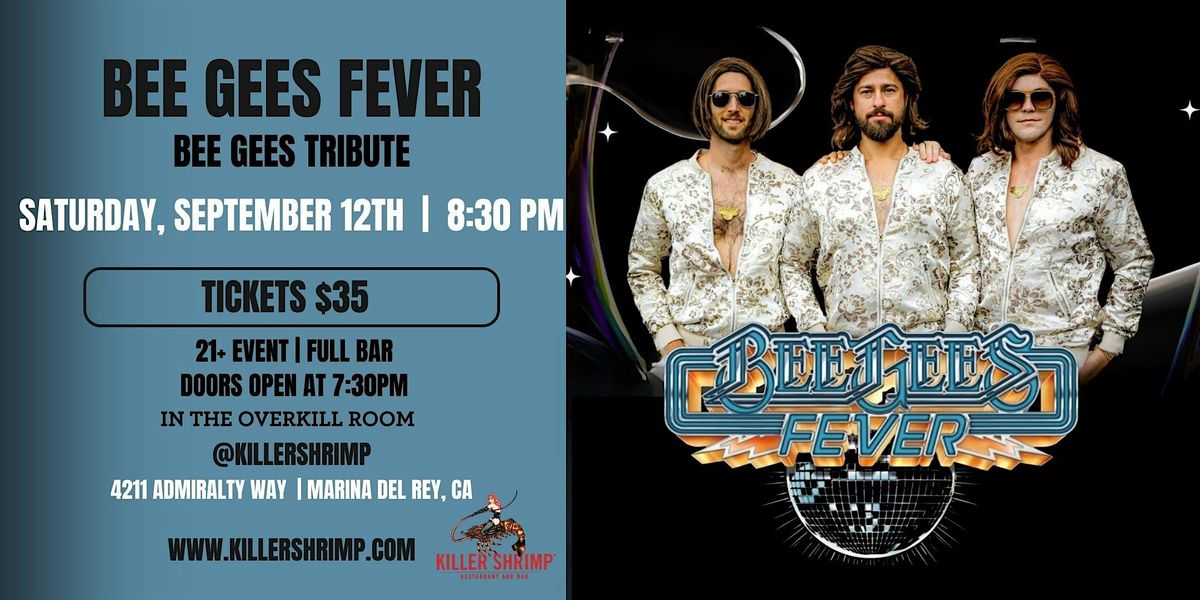Bee Gees Fever, a Tribute to the Bee Gees (9\/12\/26)