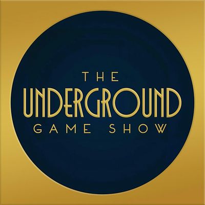 The Underground Game Show
