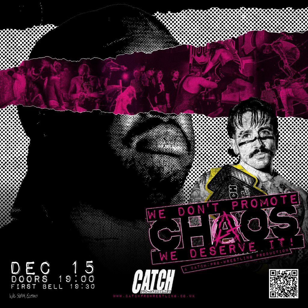 Catch:Pro-Wrestling: We Don't Promote Chaos - The Bread Shed