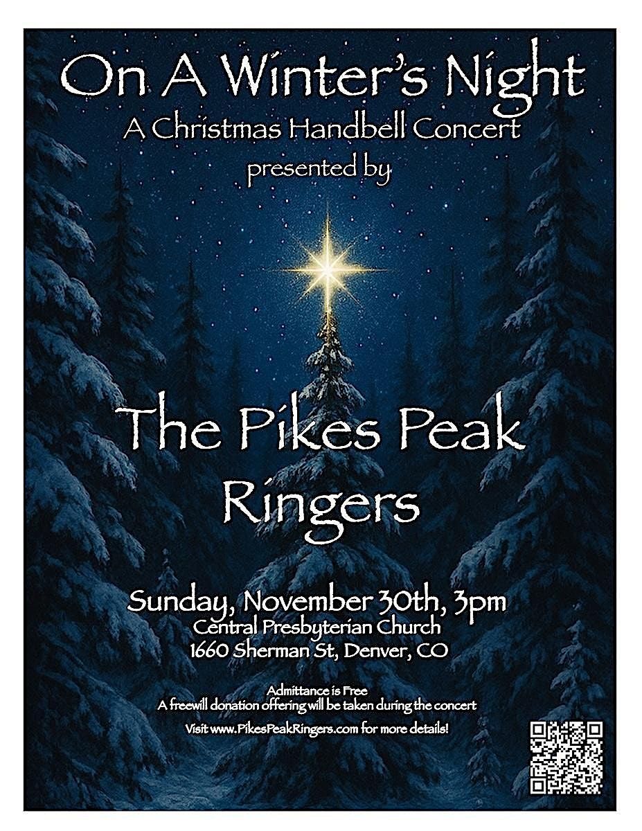 On a Winter's Night -A Christmas Handbell Concert by the Pikes Peak Ringers