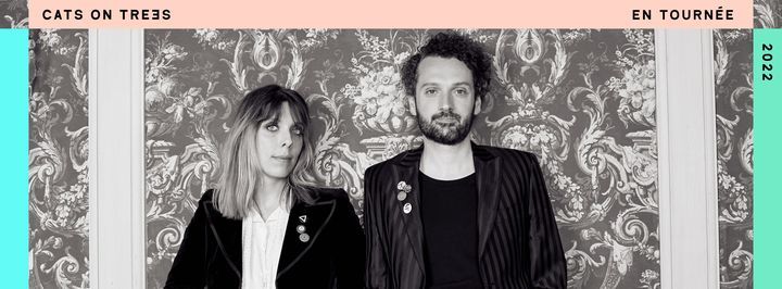 Cats on Trees \u2022 Stereolux, Nantes \u2022 15 mars 2022