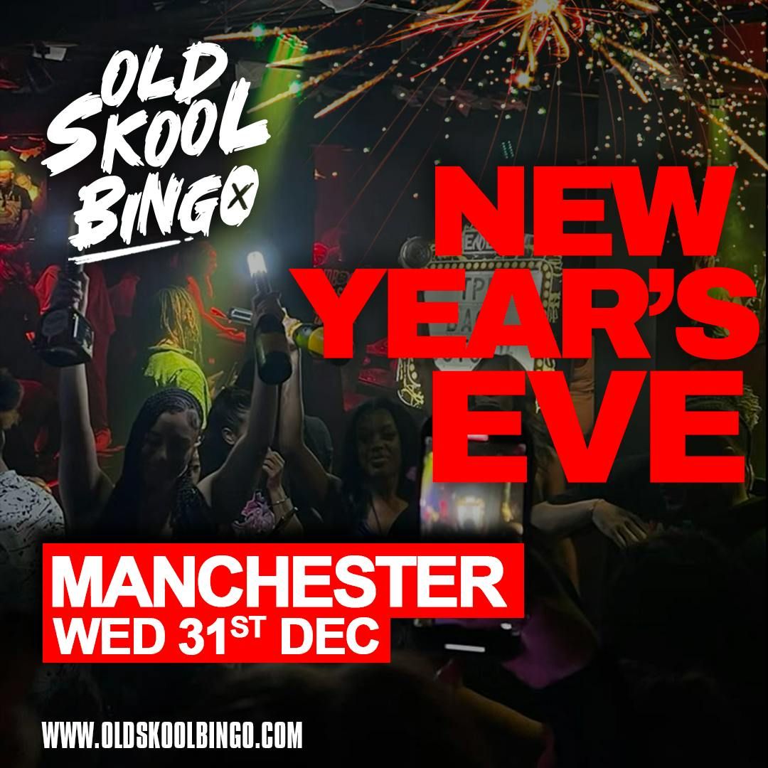 Old Skool Bingo Wednesday 31st Dec NYE Manchester