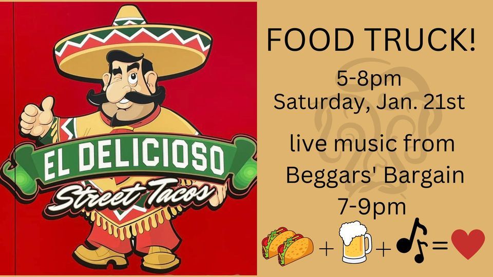 El Delicioso Food Truck and Beggars Bargain Live! Twisted Vine Brewery, Des Moines, IA