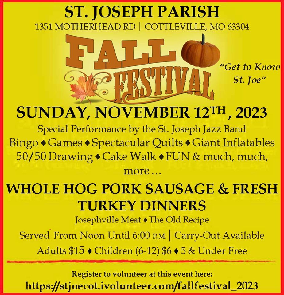 St. Joseph Fall Festival! St. Joseph Parish Cottleville November 12