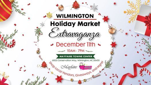 Christmas Market Dec 8 Or 9th 2022 Wilmington Nc Wilmington Holiday Market Extravaganza At Mayfaire Town Center Mall |  Mayfaire Town Center, Wilmington, Nc | December 11, 2021