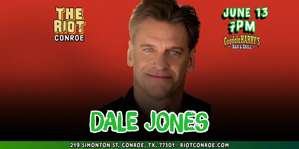 Comedian Dale Jones Live in Conroe