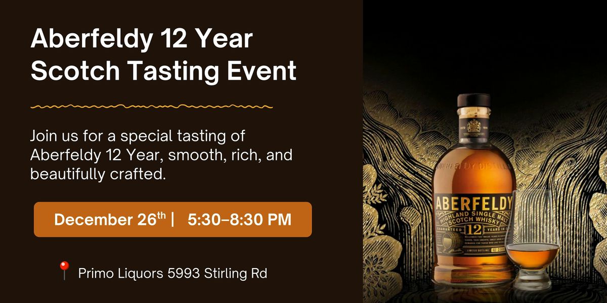 Aberfeldy 12 Year Scotch Tasting Event