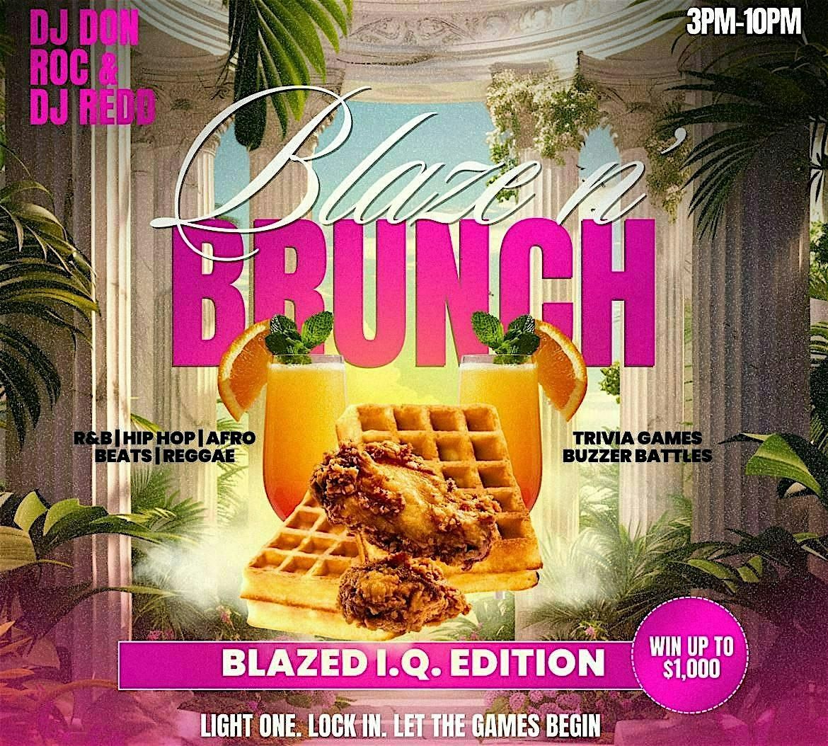 Blaze N Brunch: Blazed IQ Edition