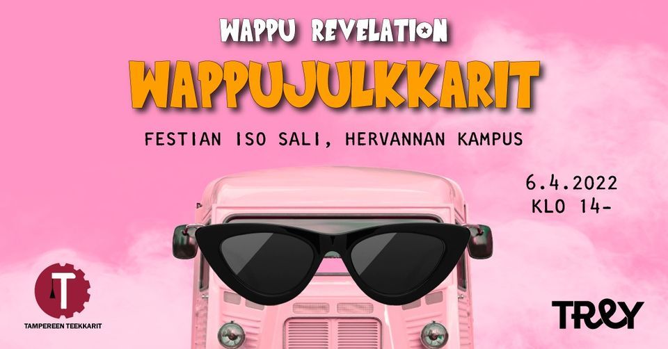 Wappujulkkarit 2022 // Wappu Revelation 2022 | Tampere University (Hervanta  campus) | April 6, 2022