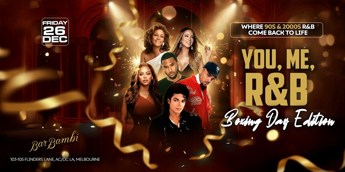 YOU, ME, R&B \u2014 BOXING DAY EDITION at BAR BAMBI