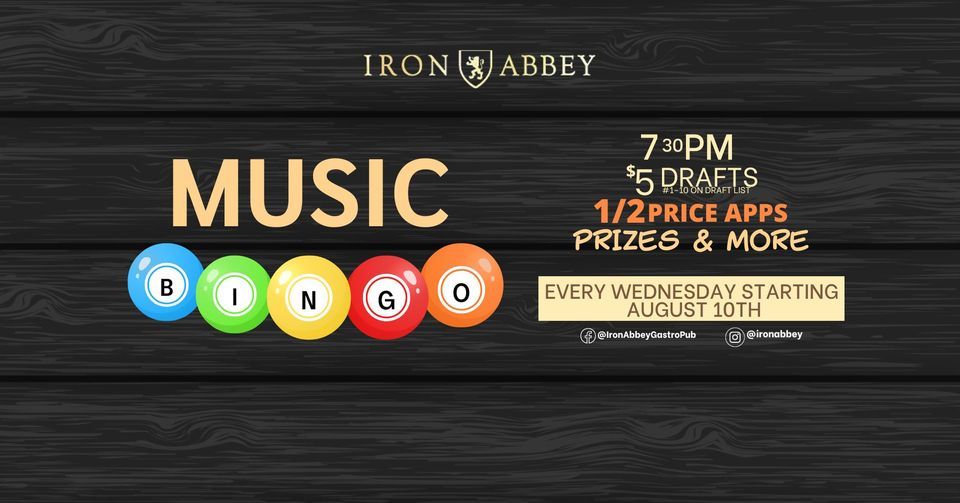 Music Bingo Wednesdays Iron Abbey Gastro Pub, Horsham, PA August 24