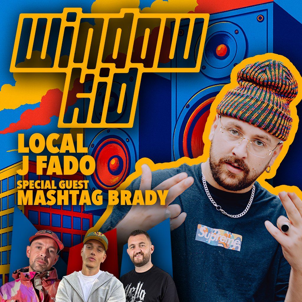 Unit Nine: Window Kid \/ Local \/ J Fado \/ Mashtag Brady