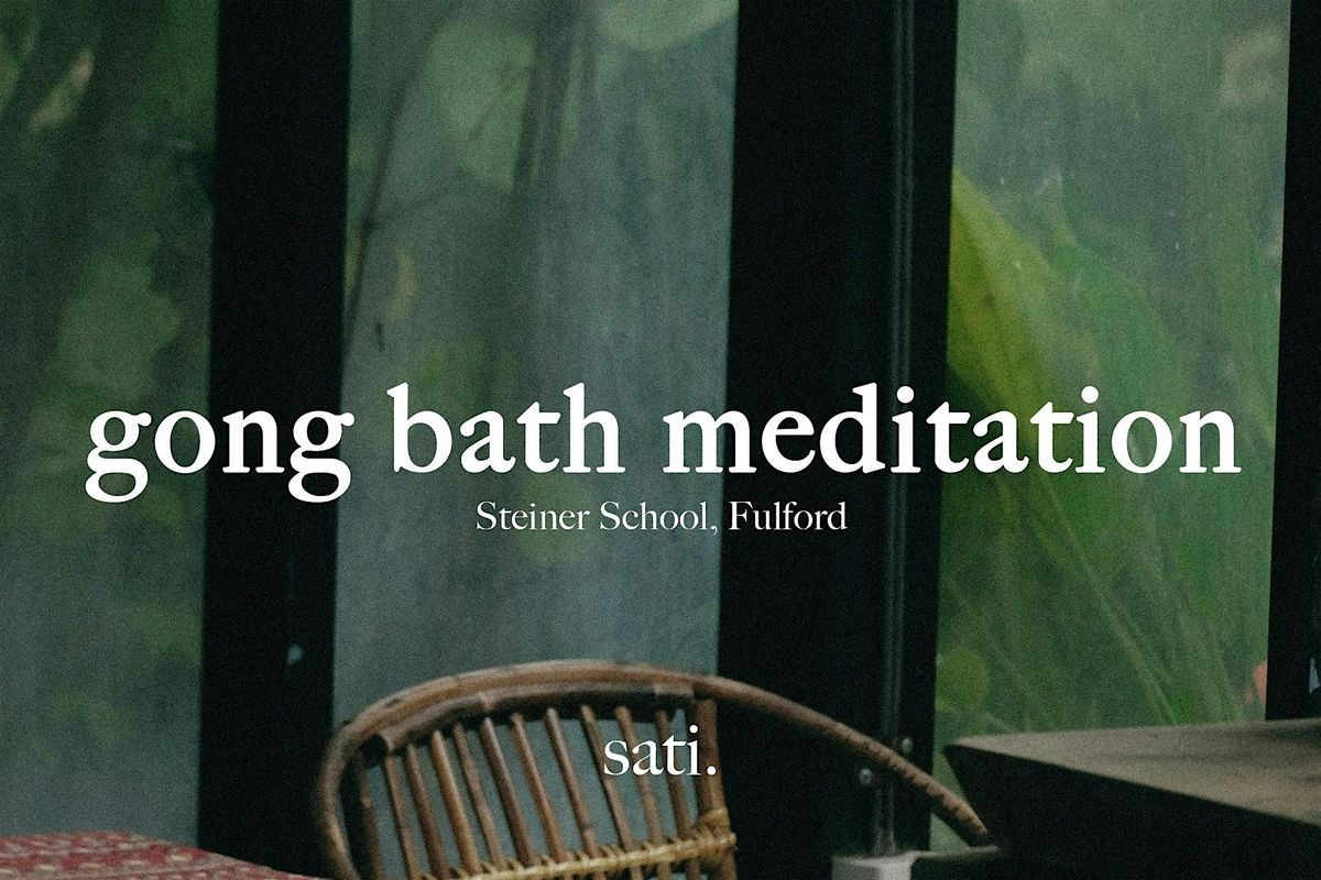 Gong Bath Meditation - Fulford